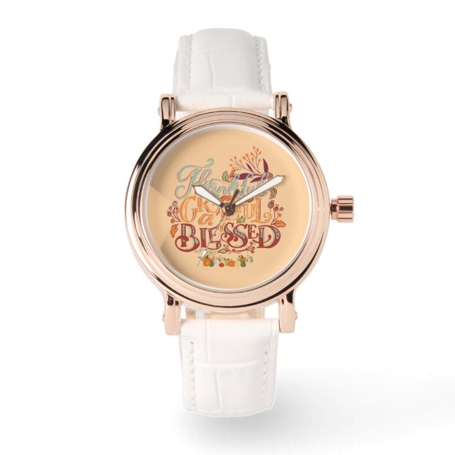 Thankful grateful blessed Colourful rustic  Watch (Front)