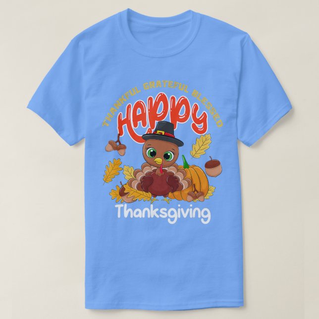 Thankful Grateful Blessed Cute Turkey Happy Thanks T-Shirt (Design Front)