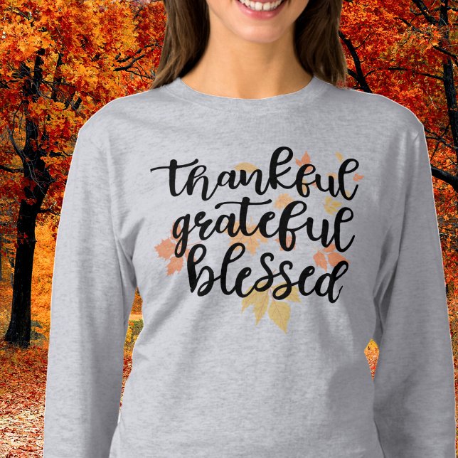 Thankful Grateful Blessed Fall Leaves Long Sleeve  T-Shirt (Creator Uploaded)
