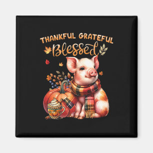 Thankful Grateful Blessed Farm Animal Pig Fall Y'a Magnet