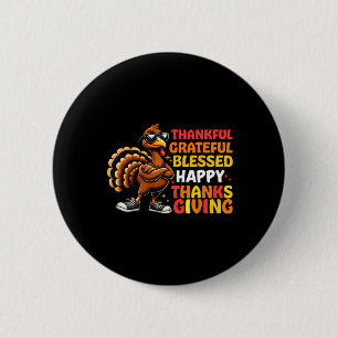 Thankful Grateful Blessed Happy Thanksgiving Turke 6 Cm Round Badge
