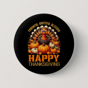 Thankful Grateful Blessed Happy Thanksgiving Turke 6 Cm Round Badge