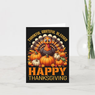 Thankful Grateful Blessed Happy Thanksgiving Turke Card