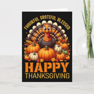 Thankful Grateful Blessed Happy Thanksgiving Turke Card