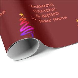 THANKFUL GRATEFUL BLESSED Jesus Christmas Wrapping Paper