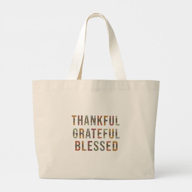 Thankful, Grateful, Blessed Large Tote Bag (Back)