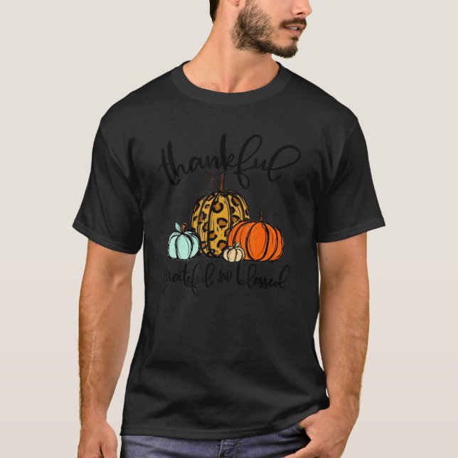 Thankful Grateful Blessed Leopard Pumpkins Thanksg T-Shirt (Front)