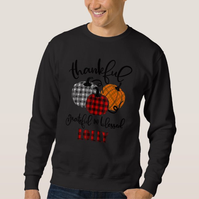 Thankful Grateful Blessed Lolly Autumn Fall Pumpki Sweatshirt (Front)