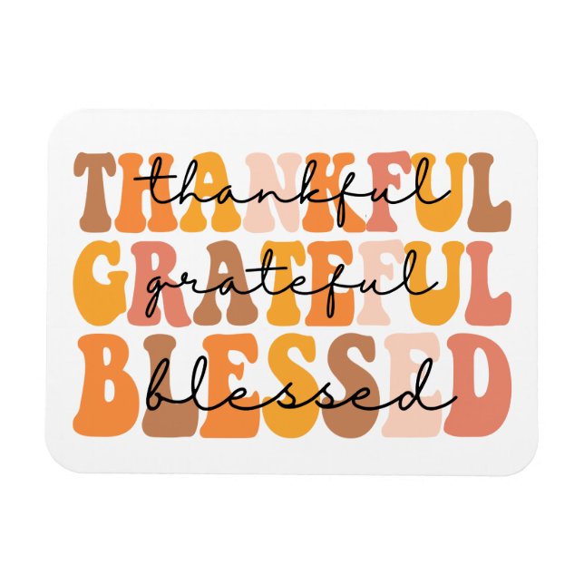 Thankful Grateful Blessed Magnet (Horizontal)