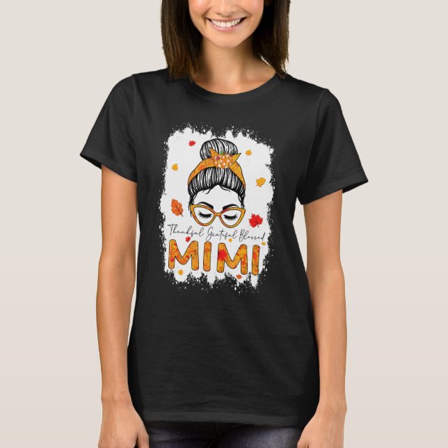 Thankful Grateful Blessed Mimi Pumpkins Messy Bun T-Shirt (Front)