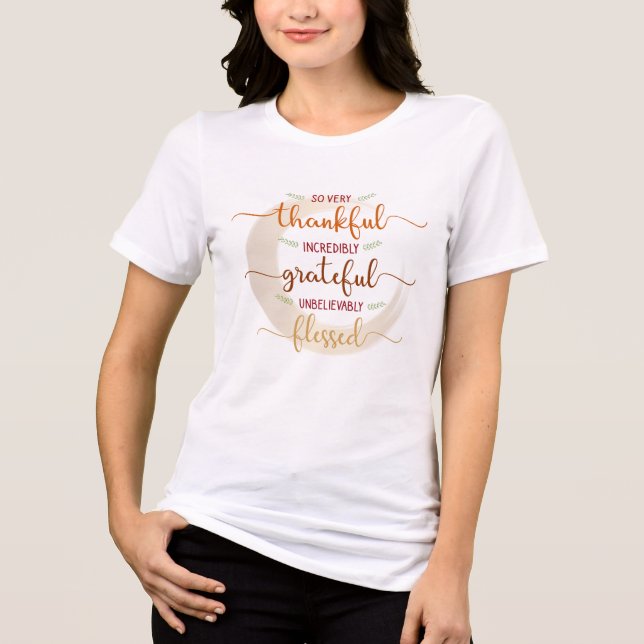 Thankful Grateful Blessed Motivational Artwork Tri-Blend Shirt (Front)