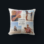 Thankful grateful blessed photo thanksgiving cushion<br><div class="desc">Thankful grateful blessed multi photo thanksgiving holiday gift. Hand written script text design.</div>