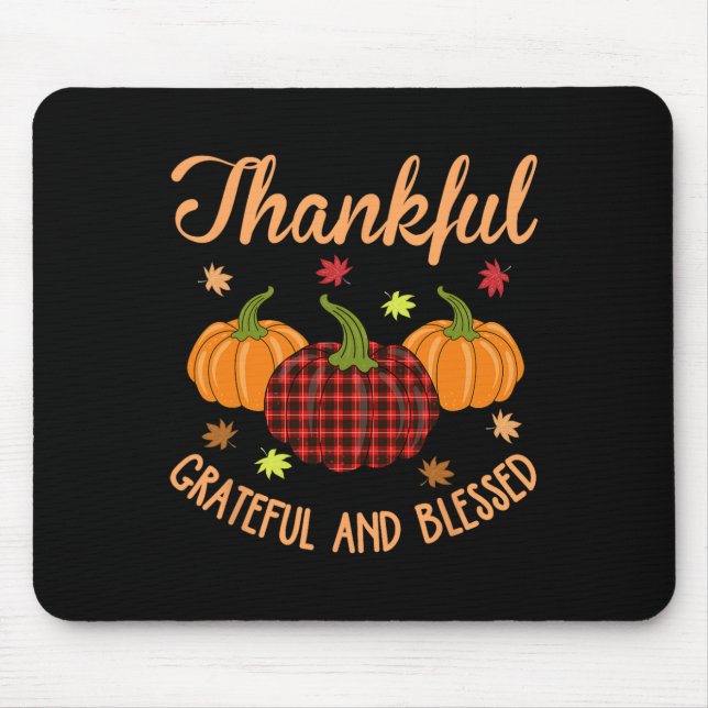 Thankful Grateful Blessed Plaid Shirt Thanksgiving Mouse Pad (Front)