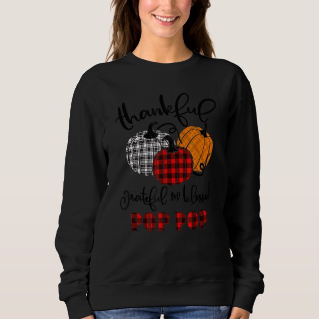 Thankful Grateful Blessed Pop Pop Buffalo Plaid Th Sweatshirt (Front)
