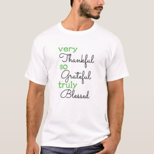 Thankful Grateful Blessed Positivity Motivational T-Shirt