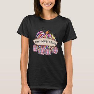 Thankful Grateful Blessed Pumpkins Tie Dye Thanksg T-Shirt