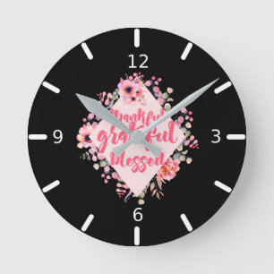 Thankful Grateful Blessed Round Clock