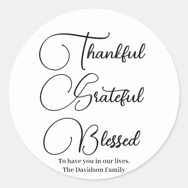Thankful Grateful Blessed script Thanksgiving Classic Round Sticker (Front)