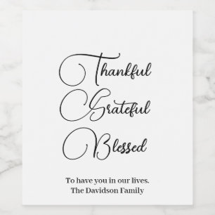 Thankful Grateful Blessed script Thanksgiving  Wine Label