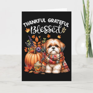 Thankful Grateful Blessed Shih Tzu Dog Fall Y'all  Card