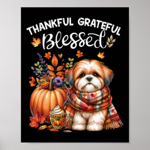 Thankful Grateful Blessed Shih Tzu Dog Fall Y'all Poster
