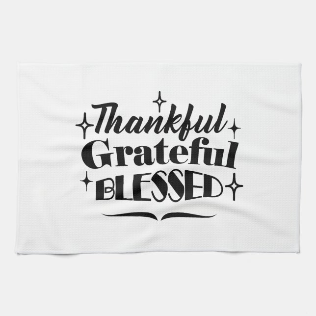 Thankful, Grateful, Blessed Sparkling Thanksgiving Tea Towel (Horizontal)