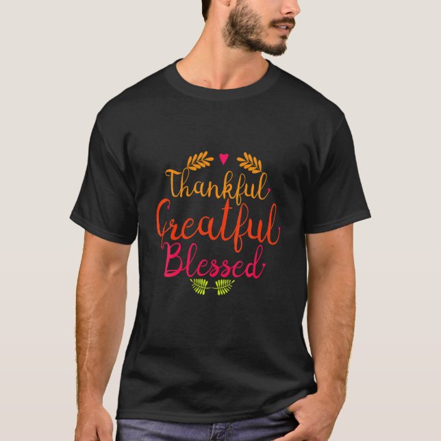 Thankful Grateful Blessed T-Shirt (Front)