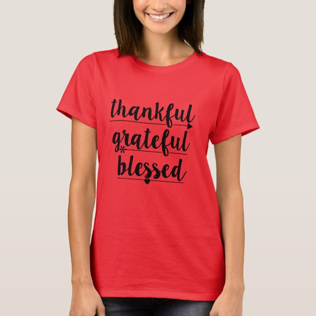 thankful grateful blessed T-Shirt (Front)