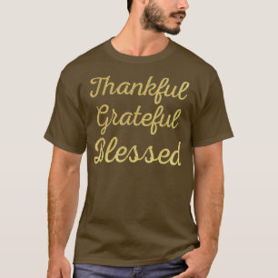 Thankful, Grateful, Blessed Thanksgiving & Christm T-Shirt