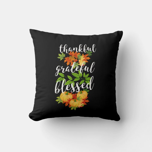 THANKFUL GRATEFUL BLESSED THANKSGIVING CUSHION (Front)