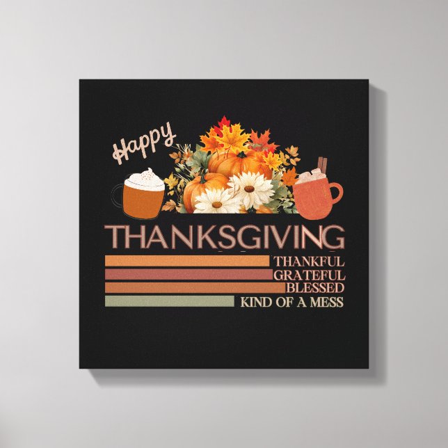 Thankful Grateful Blessed-Thanksgiving Design  Canvas Print (Front)