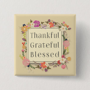 Thankful Grateful Blessed Thanksgiving Pin Button