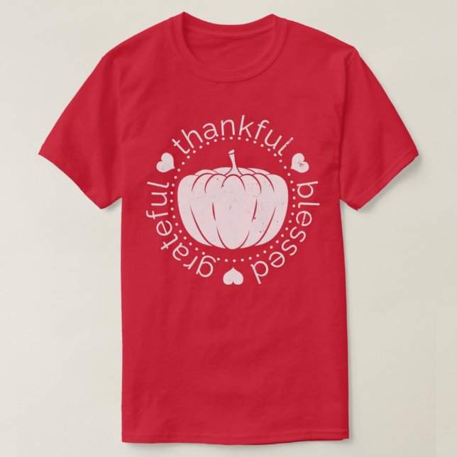 Thankful Grateful Blessed Thanksgiving Pumpkin Fal T-Shirt (Design Front)