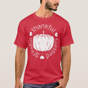 Thankful Grateful Blessed Thanksgiving Pumpkin Fal T-Shirt