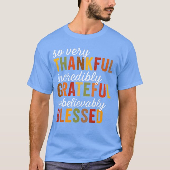 Thankful Grateful Blessed Thanksgiving T-Shirt (Front)