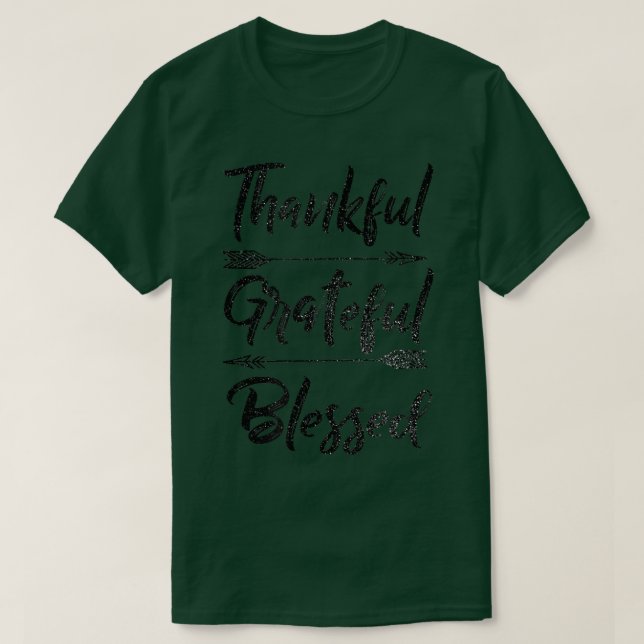 Thankful Grateful Blessed Thanksgiving  T-Shirt (Design Front)