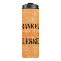 Thankful, Grateful, Blessed