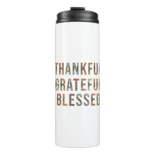 Thankful, Grateful, Blessed Thermal Tumbler