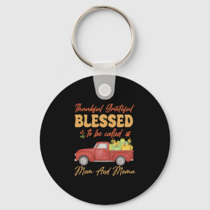 Thankful Grateful Blessed To Be Called Mum And Mem Key Ring