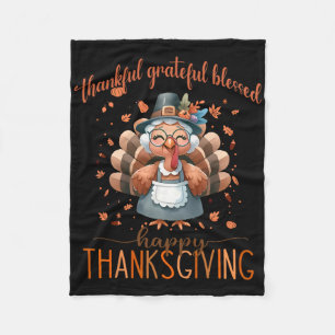 Thankful Grateful Blessed Turkey Happy Thanksgivin Fleece Blanket