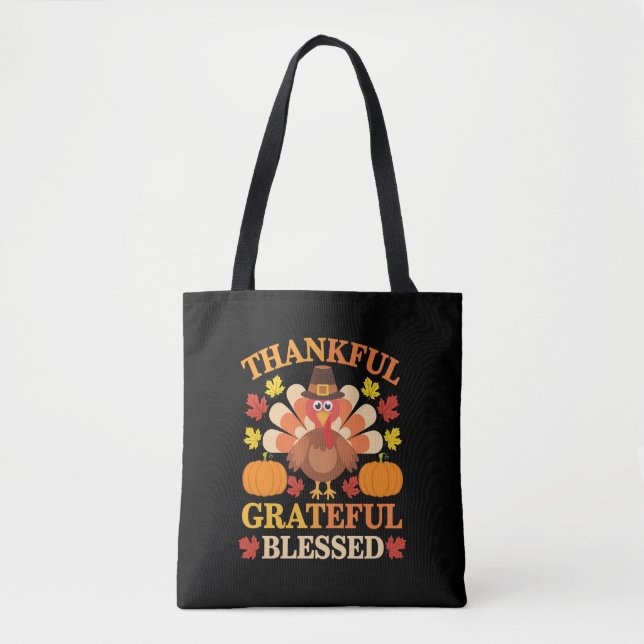 Thankful Grateful Blessed Turkey Thanksgiving Tote Bag (Front)