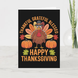 Thankful Grateful Blessed Turkey Women Happy Thank Card
