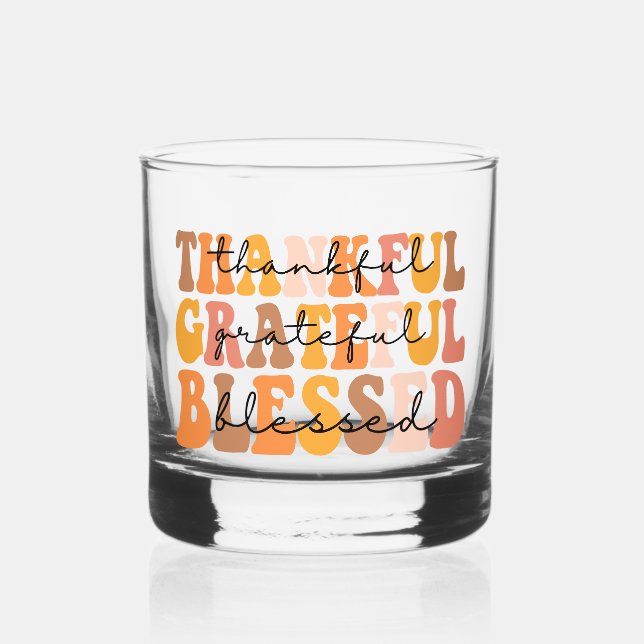 Thankful Grateful Blessed Whiskey Glass (Front)