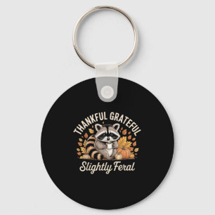 Thankful Grateful Slightly Feral Raccoon Cozy Autu Key Ring