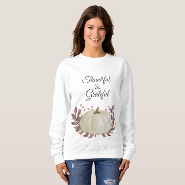 Thankful & Grateful White Pumpkin Brown Leaves Sweatshirt (Front Full)