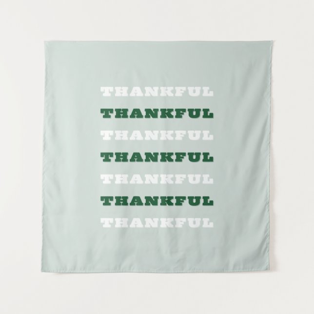 Thankful, Gratitude, Green Tapestry (Front)