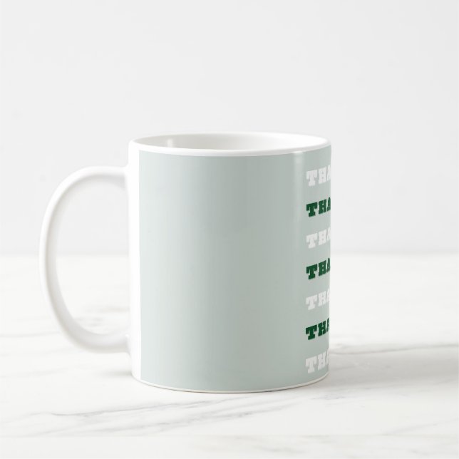 Thankful, Gratitude Quote, Green Coffee Mug (Left)