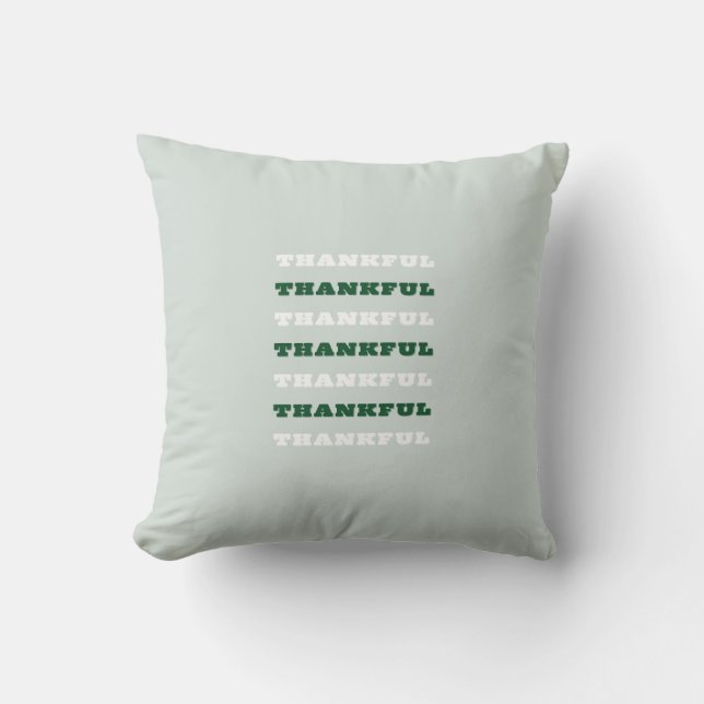 Thankful, Gratitude Quote, Green Cushion (Front)