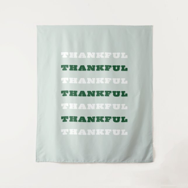 Thankful, Gratitude Quote, Green Tapestry (Front)