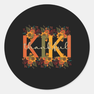 Thankful Kiki Grandmother Thanksgiving Kiki Grandm Classic Round Sticker